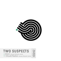 Two Suspects - Two Suspect Remixes