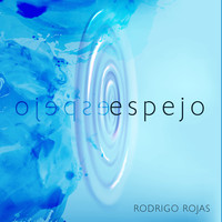 Rodrigo Rojas - Espejo