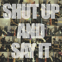 Lowline - Shut up and Say It