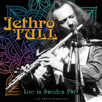 Jethro Tull - Live in Sweden 1969 (live)