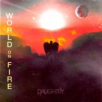 Daughtry - World On Fire