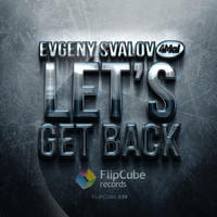4Mal featuring Evgeny Svalov - Let's Get Back
