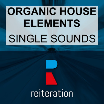 Organic House Elements - Single Sounds