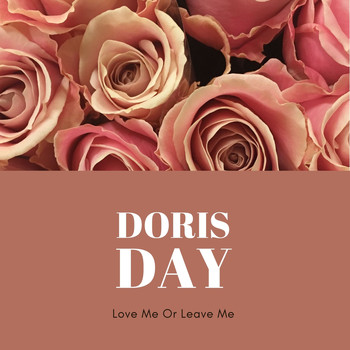 Doris Day - Love Me or Leave Me