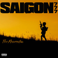 Saigon - 777: The Resurrection (Explicit)