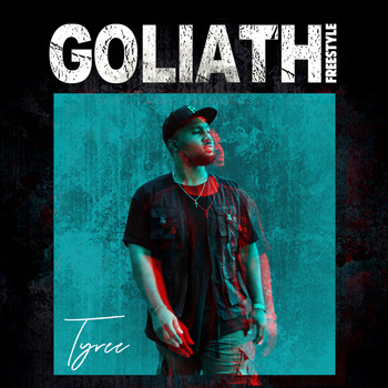 Tyree - Goliath (Freestyle)