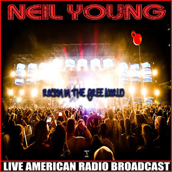 Neil Young - Rockin In The Free World (Live)