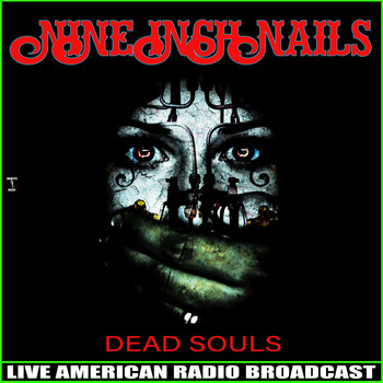 Nine Inch Nails - Dead Souls (Live)