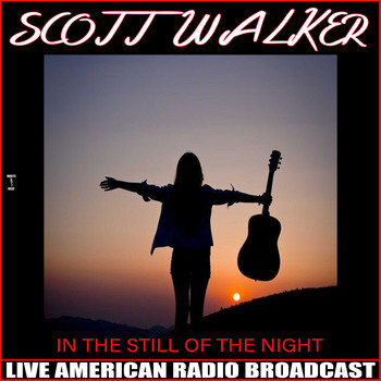 Scott Walker - In the Still of the Night (Live)