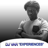 DJ Var - Experiences