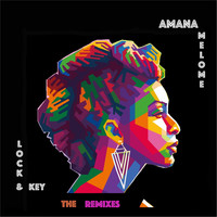 Amana Melome' - Lock & Key: The Remixes