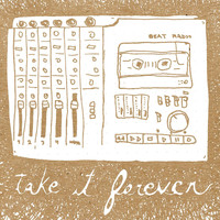 Beat Radio - Take It Forever