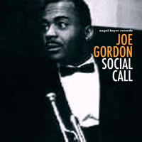 Joe Gordon - Social Call
