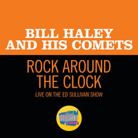 Bill Haley & His Comets - Rock Around The Clock (Live On The Ed Sullivan Show, August 7, 1955)