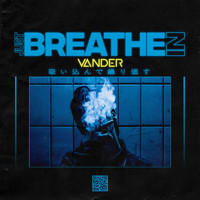 Vander - Just Breathe In