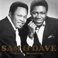 Sam and Dave - Live in Stockholm (Live)