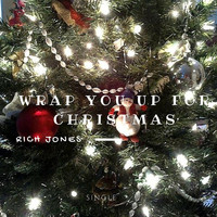 Rich Jones - Wrap You Up for Christmas