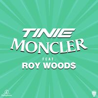 Tinie Tempah - Moncler (feat. Roy Woods) [Remix] (Explicit)