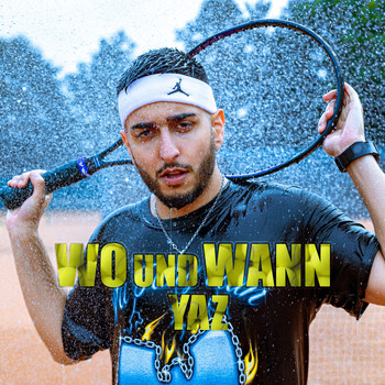 Yaz - Wo und wann