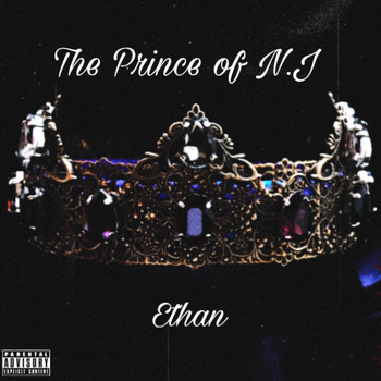 Ethan - The Prince Of New Jersey (Explicit)
