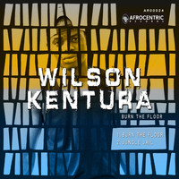 Wilson Kentura - Burn the Floor