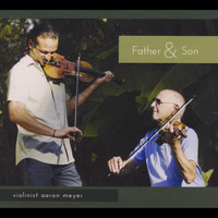 Aaron Meyer - Father & Son