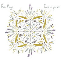 Ben Maggs - Come as You Are