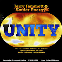 Jerry Jemmott & Souler Energy - Unity (feat. Lisa Leuschner Andersen, Kid Andersen, Derrick D'Mar Martin, Jim Pugh, Loralee Christensen & Bernard Fowler)