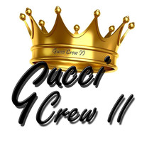 Gucci Crew II - Heyyy You