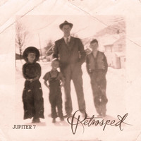 Jupiter 7 - Retrospect
