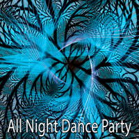 Ultimate Dance Hits - All Night Dance Party