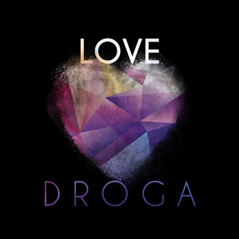 Love - Droga (Explicit)