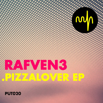 Rafven3 - Pizza Lover EP