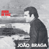 João Braga - Amor De Raíz