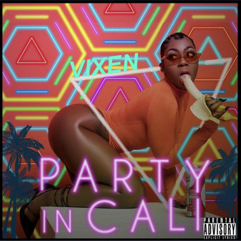 Vixen - Party in Cali (Explicit)