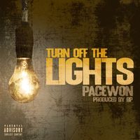 Pacewon - Turn The Lights Off (Explicit)