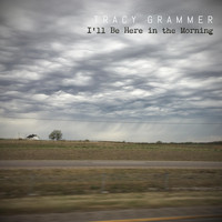 Tracy Grammer - I'll Be Here in the Morning