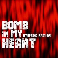 Stefano Ramieri - Bomb in My Heart