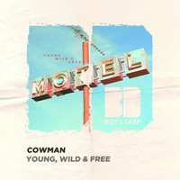 Cowman - Young, Wild & Free