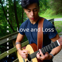 Cristian Perez - Love and Loss - EP