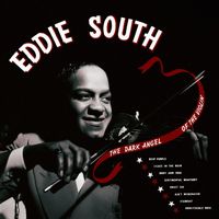 Eddie South - The Dark Angel of the Violin