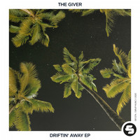 The Giver - Driftin' Away EP