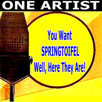 Springtoifel - You Want SPRINGTOIFEL Well, Here They Are!