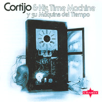 Cortijo - Cortijo & His Time Machine