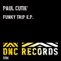 Paul Cutiè - Funky Trip
