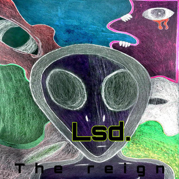 The Reign - Lsd. (Explicit)