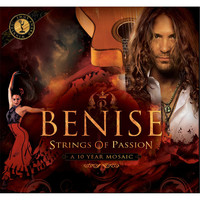 Benise - Strings of Passion: A 10 Year Mosaic