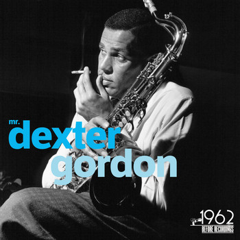 Dexter Gordon - Mr. Dexter