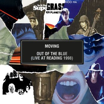 Supergrass - Moving / Out of the Blue (Live At Reading Festival 1998)