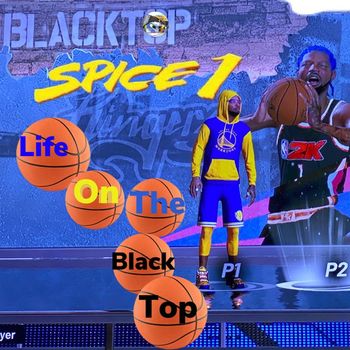 SPICE 1 - Life On The Black Top